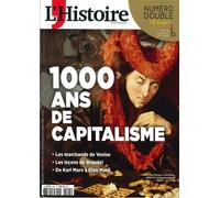 L'Histoire n°545 : 1000 ans de capitalisme - Juillet/Août 2026 Les marchands de Venise - Les leçons de Braudel - De Karl Marx à Elon Musk - L'histoire - L'histoire Revue Sophia Publ. - broché - Revue