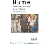 L'histoire naturelle de la religion et autres essais David Hume (Auteur), Michel Malherbe (Traduction)