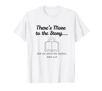 L'histoire ne s'arrête Pas là... John 3:16 T-Shirt