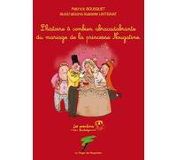 L'histoire ô combien abracadabrante du mariage de la princesse Nougatine