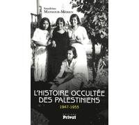 L'histoire Occultée Des Palestiniens (1947-1953) | Occasion