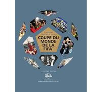 L'histoire officielle de la coupe du monde de la FIFA