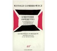 L'Histoire (Opérette) Witold Gombrowicz (Auteur), CONSTANTIN JELENSKI (Traduction), Geneviève Serreau (Traduction)
