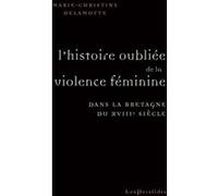 L'Histoire oubliée de la violence féminine dans la Bretagne du XVIIIe siècle