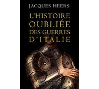 L'histoire oubliée des guerres d'Italie
