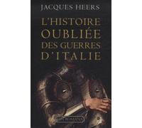 L'histoire oubliée des guerres d'Italie