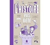 L'Histoire pas bête