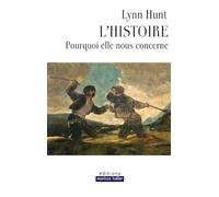 L'histoire: Pourquoi elle nous concerne