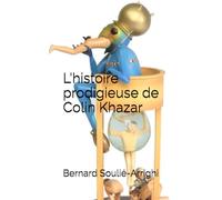 L'histoire prodigieuse de Colin Khazar