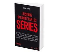 L'Histoire racontée par les séries - Mickaël Bertrand - L'etudiant Pratique - broché - Essai