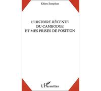 L'histoire Récente Du Cambodge Et Mes Prises De Position