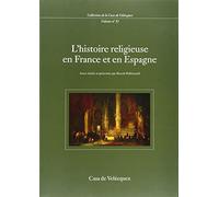 L'histoire religieuse en France et en Espagne