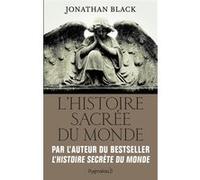 L'Histoire sacrée du monde Jonathan Black (Auteur), Laure Motet (Traduction)