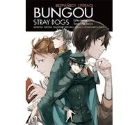 L'histoire secrète de la création de l'Agence de Détectives Armés. Les chiens errants de Bungou. Roman léger