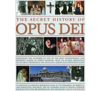 L'histoire secrète de l'Opus Dei : Explorer les mystères de l'un des plus grands contes de fées