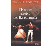 L'Histoire secrète des ballets russes