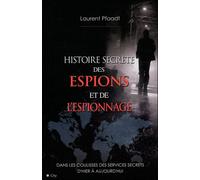 L'histoire secrète des espions - Laurent Pfaadt - City - broché - Essai