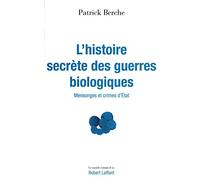 L'Histoire secrète des guerres biologiques