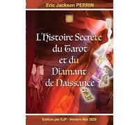 L'Histoire Secrète du Tarot et du Diamant de Naissance