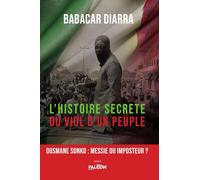 l'Histoire secrète du viol d'un peuple: Ousmane SONKO : messie ou imposteur ?