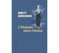 L'Histoire selon Hanna Annett Gröschner (Auteur), Élisabeth Landes (Traduction)