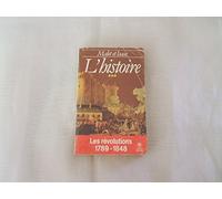L'HISTOIRE T 3 LES REVOLUTIONS