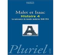L'Histoire, tome 4 : La Naissance du monde moderne : 1848-1914