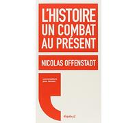 L'histoire, un combat au présent
