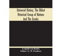 L'histoire universelle, le plus ancien groupe historique de nations et les Grecs