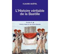 L'histoire véritable de la Bastille