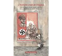 L'histoire vraie de Dragica : Petite fille slave dans l'enfer de la Seconde Guerre mondiale