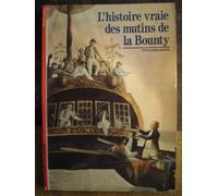 L'Histoire vraie des mutins de la Bounty