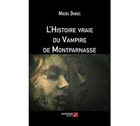 L'Histoire vraie du Vampire de Montparnasse