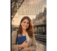 L'historie de Marie: Oser parler, apprendre et recommencer