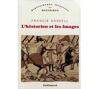 Francis Haskell – L'Historien et les images – Broché – Gallimard