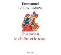 L'Historien, le chiffre et le texte