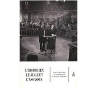 L'historien, le juge et l'assassin André Rauch (Auteur), Myriam Tsikounas (Auteur)