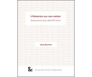 L'historien sur son métier : Etudes économiques XIXe-XXe siècles