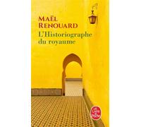 L'Historiographe du royaume - Maël Renouard - Lgf - Poche - Roman
