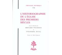 L'historiographie de l'Eglise des premiers siècles
