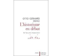L'Historisme en débat Otto Gerhard Oexle (Auteur)