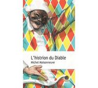 L'histrion du Diable Michel Maisonneuve (Auteur)