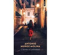 L'Hiver à Lisbonne - Antonio Muñoz Molina - Points - Poche - Roman