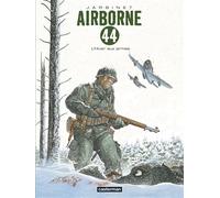 Philippe Jarbinet – Airborne 44, Tome 6 : L'hiver aux armes – Cartonné, Bande dessinée (Casterman)