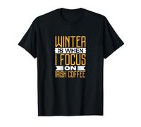 l'hiver, C'est Quand Je me concentre sur Le café Irlandais T-Shirt Graphique avec Valeur