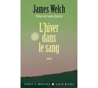 L'Hiver dans le sang Michel Lederer (Traduction), James Welch (Auteur)
