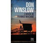 L'Hiver de Frankie Machine: Un roman noir dans la veine des Affranchis, la mafia dans toute sa splendeur et sa décadence !