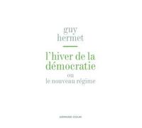 L'hiver de la démocratie - ou nouveau régime - Guy Hermet - Armand Colin - broché - Etude