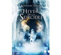 Trilogie D'une Nuit D'hiver - Tome 3 - L'hiver De La Sorcière