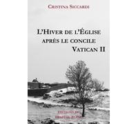 L'hiver De L'eglise Après Le Concile Vatican Ii
